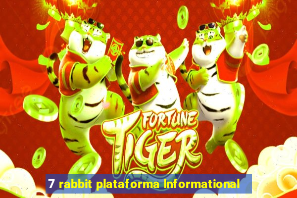 7 rabbit plataforma Informational